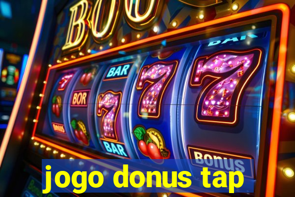 jogo donus tap